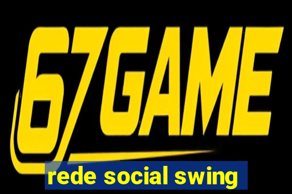 rede social swing